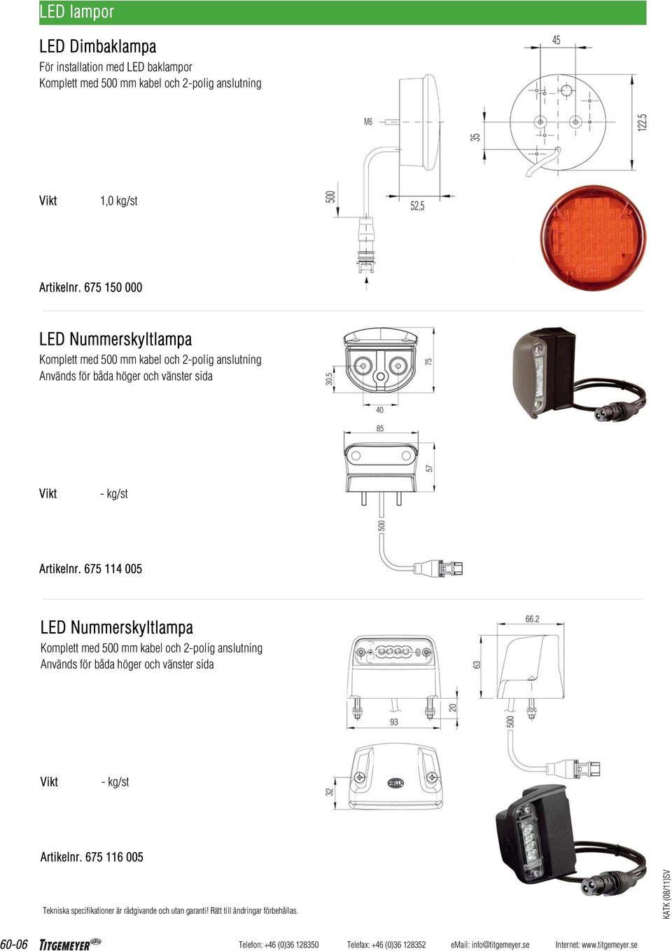 675 150 000 LED Nummerskyltlampa Komplett med 500 mm kabel och 2-polig anslutning