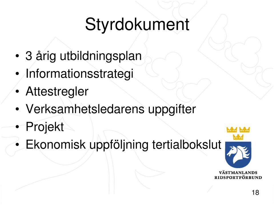 ändra format på Attestregler Verksamhetsledarens