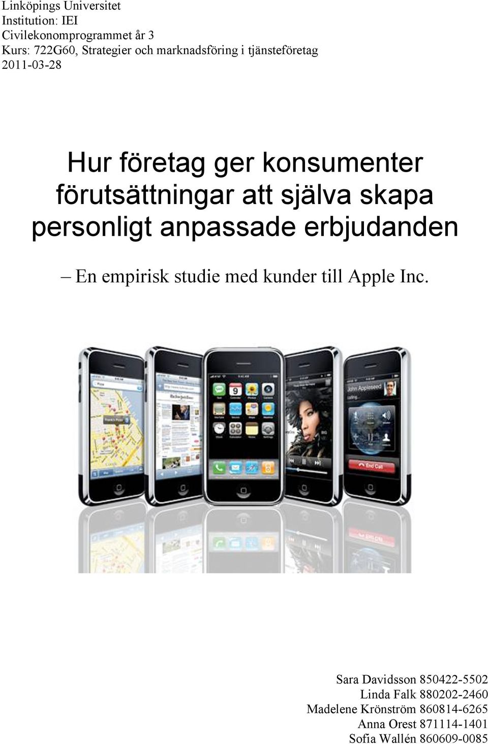 skapa personligt anpassade erbjudanden En empirisk studie med kunder till Apple Inc.