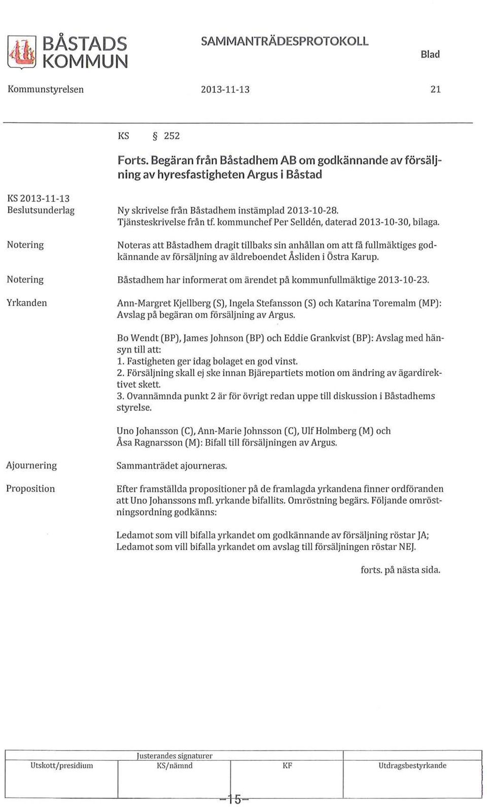 Tjänsteskrivelse från tf. kommunchef Per Sellden, daterad 2013-10-30, bilaga.