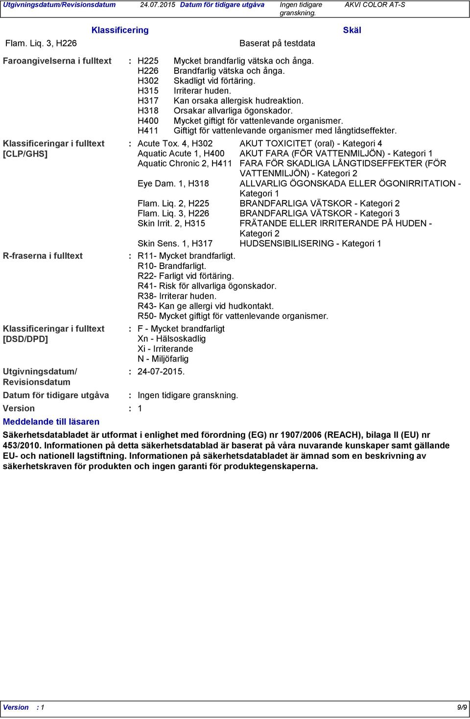 Revisionsdatum Version Meddelande till läsaren Acute Tox.