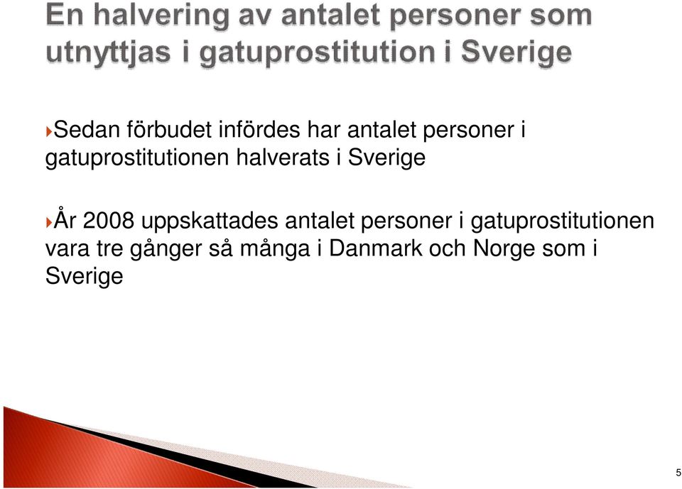 uppskattades antalet personer i gatuprostitutionen