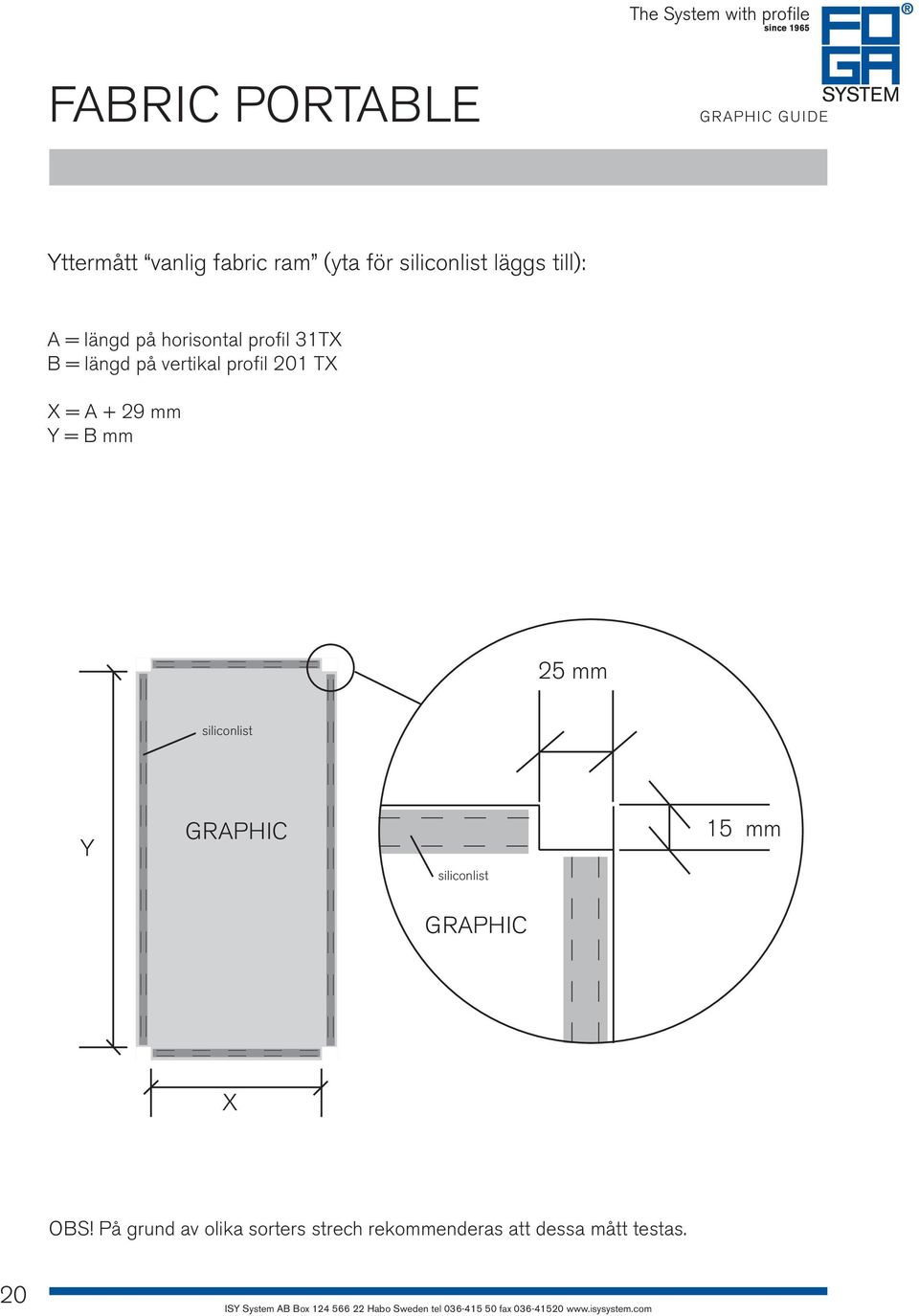 TX X = A + 29 mm Y = B mm 25 mm siliconlist Y GRAPHIC siliconlist GRAPHIC 15