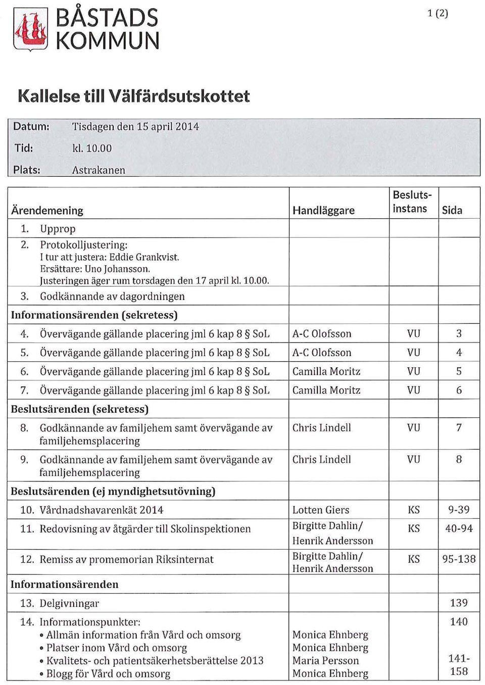 Övervägande gäande pacering jm 6 kap 8 SoL s. Övervägande gäande pacering jm 6 kap 8 SoL 6. Övervägande gäande pacering jm 6 kap 8 SoL 7.