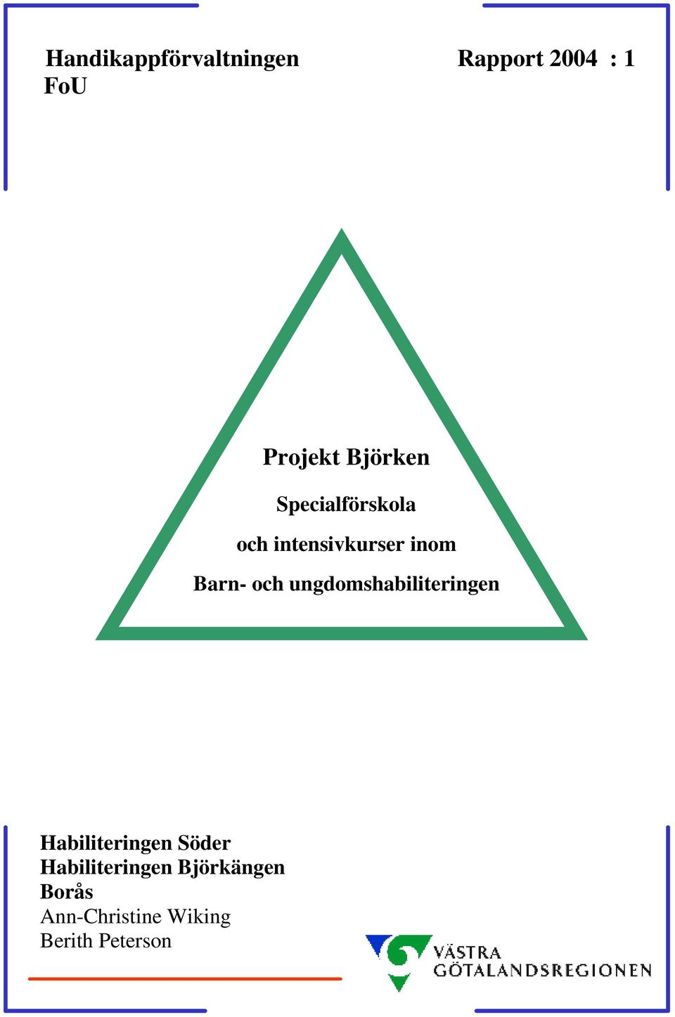 och ungdomshabiliteringen Habiliteringen Söder