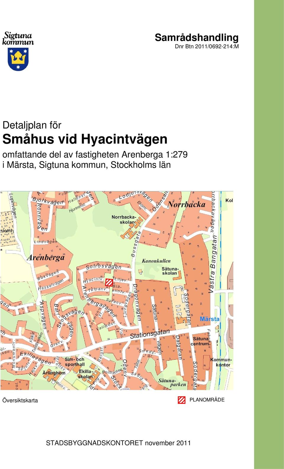 Arenberga 1:279 i Märsta, Sigtuna kommun, Stockholms län