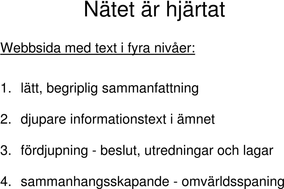 djupare informationstext i ämnet 3.