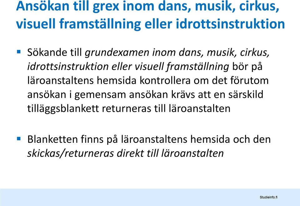 hemsida kontrollera om det förutom ansökan i gemensam ansökan krävs att en särskild tilläggsblankett