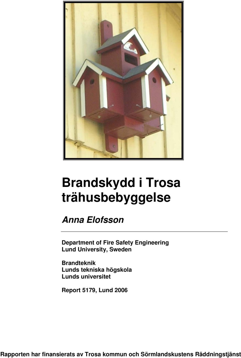 tekniska högskola Lunds universitet Report 5179, Lund 2006