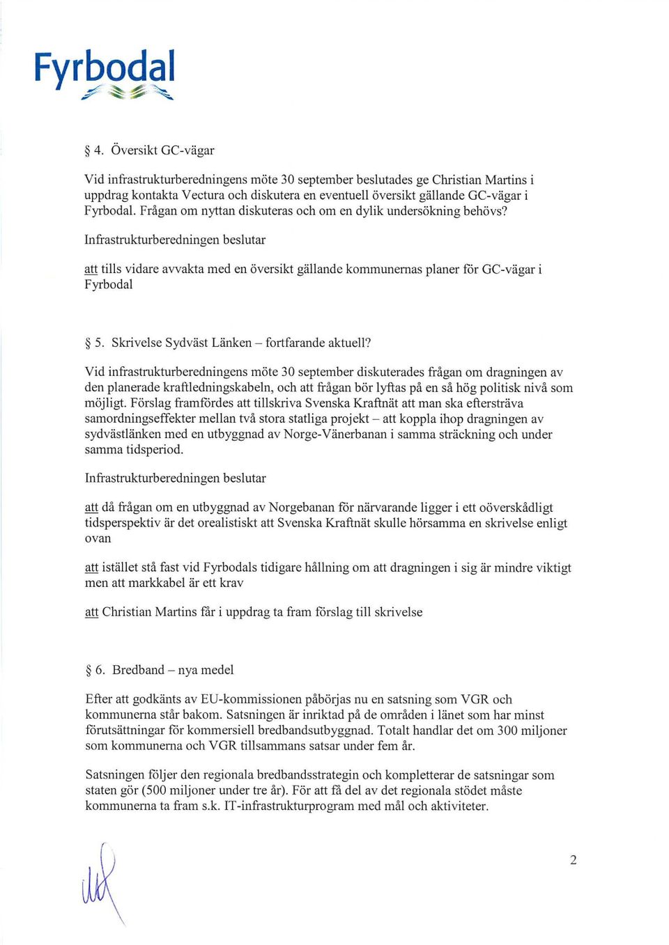 Skrivelse Sydväst Länken - fortfarande aktuell?