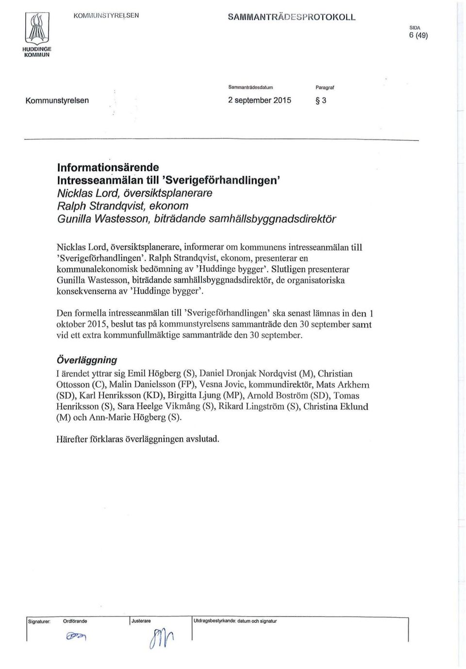 'Sverigeförhandlingen'. Ralph Strandqvist, ekonom, presenterar en kommunalekonomisk bedömning av 'Huddinge bygger'.