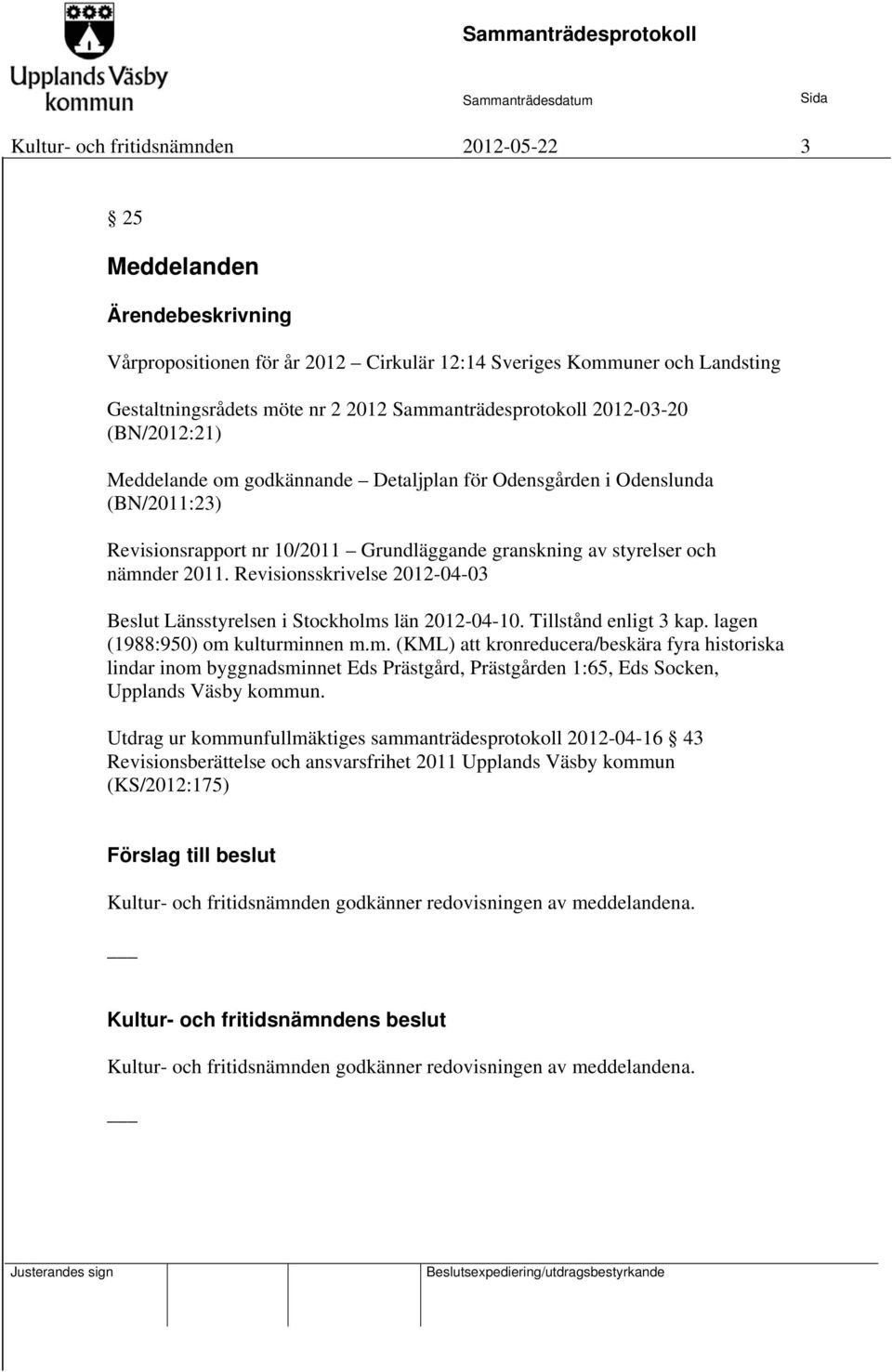 Revisionsskrivelse 2012-04-03 Beslut Länsstyrelsen i Stockholms