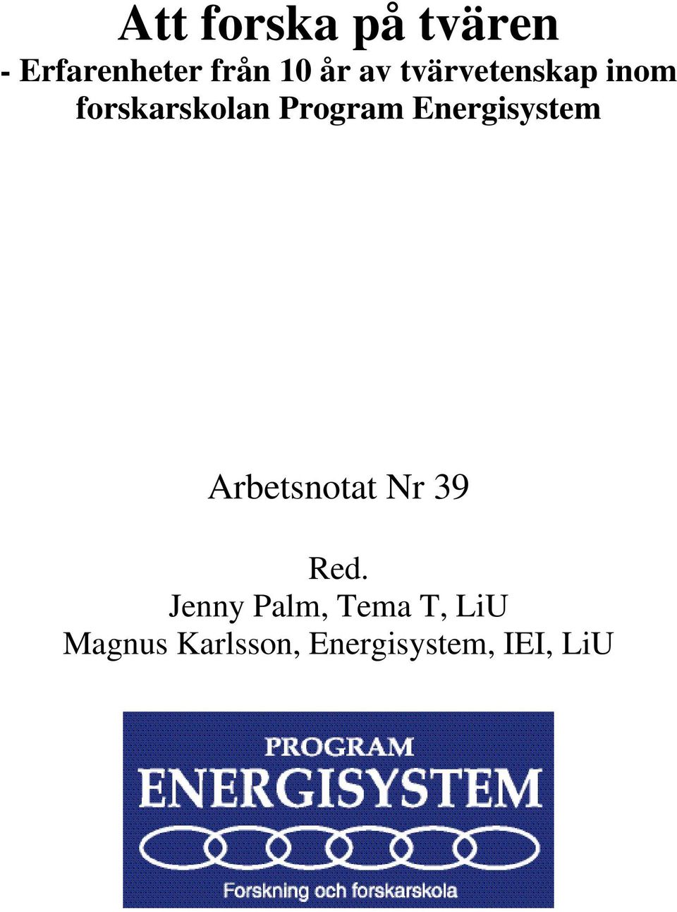 Energisystem Arbetsnotat Nr 39 Red.