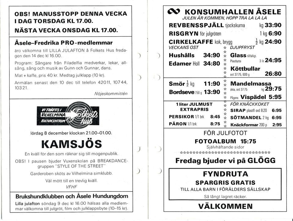 JULEN ÄN KOMMEN, HOPPTRA, Hushålls Edamer Holl * DJUPFRYST 34.