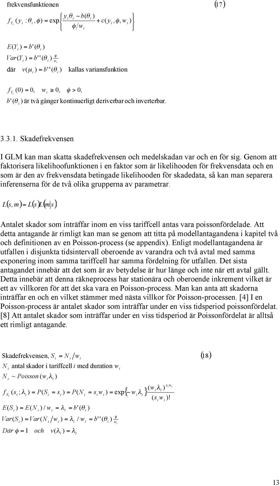 Atalet kador om träffar om e v tarffcell ata vara poofördelade. Att detta atagade är rmlgt ka ma e geom att ttta på modellatagadea kaptel två och deftoe av e Poo-proce e apped.