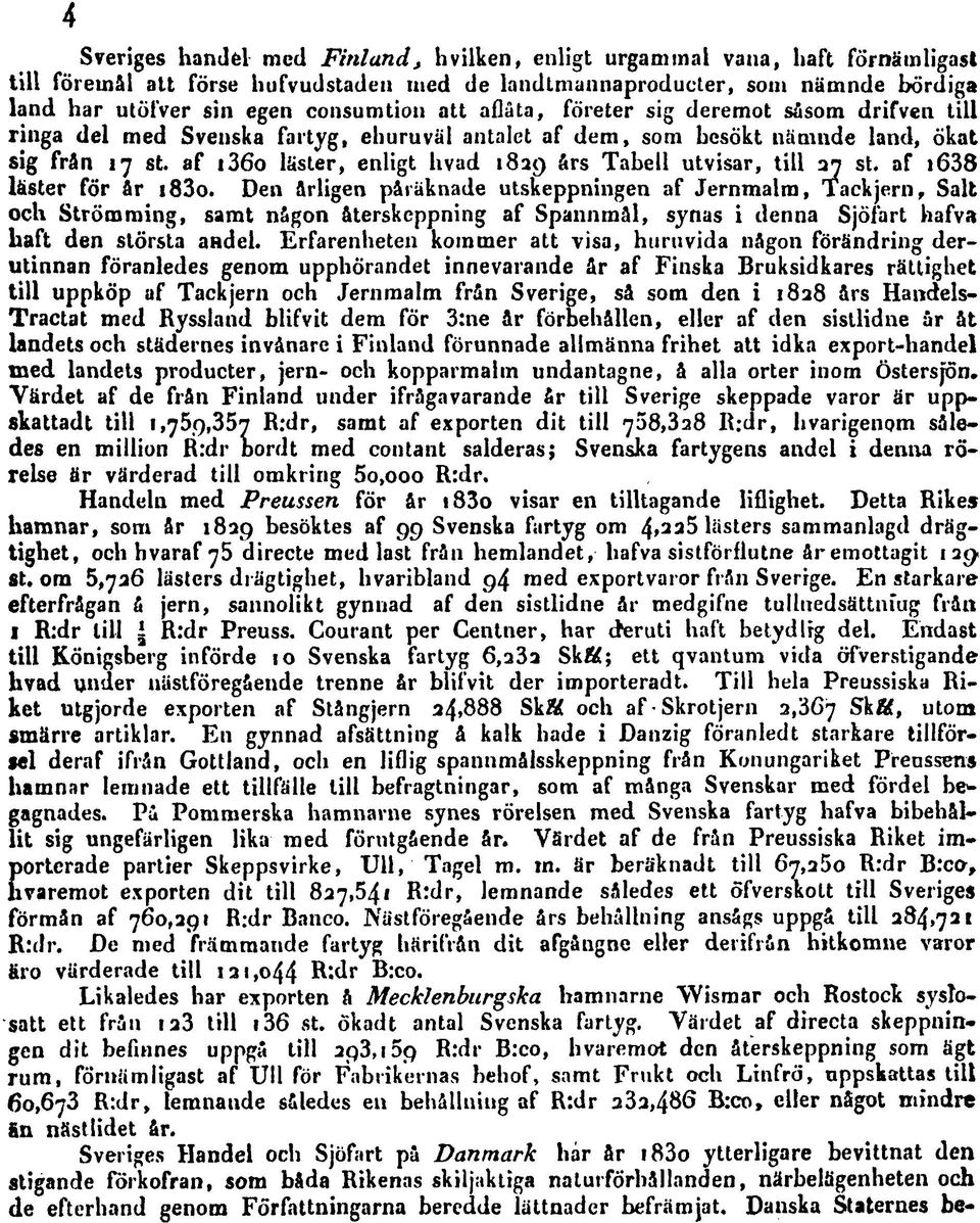 af i36o läster, enligt livad 1829 års Tabell utvisar, till 37 st. af 1638 läster för år 1830.