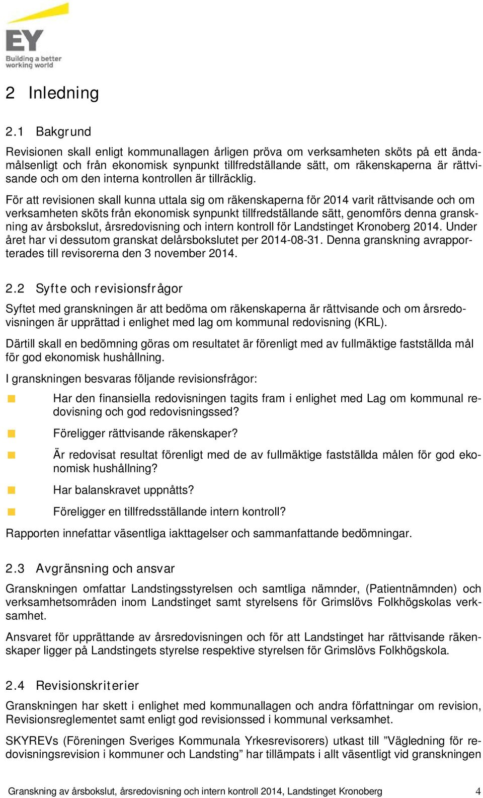 den interna kontrollen är tillräcklig.