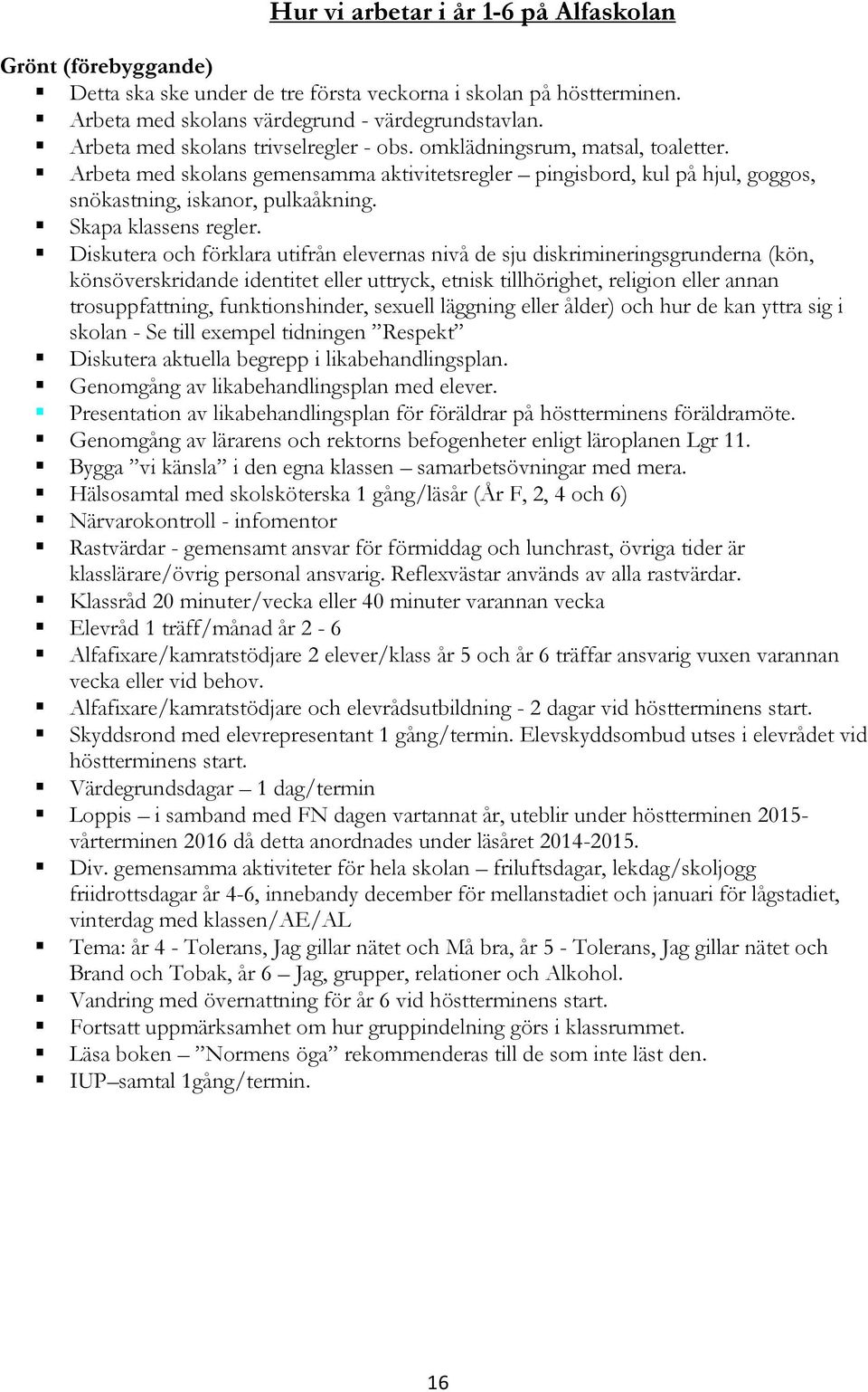 Skapa klassens regler.
