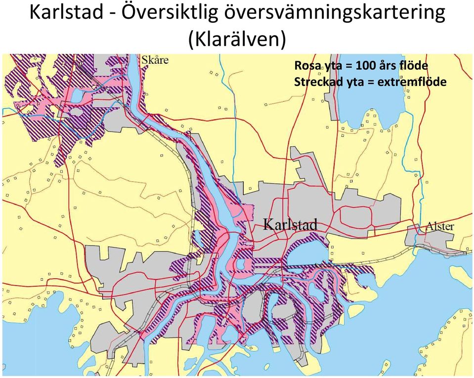 (Klarälven) Rosa yta = 100