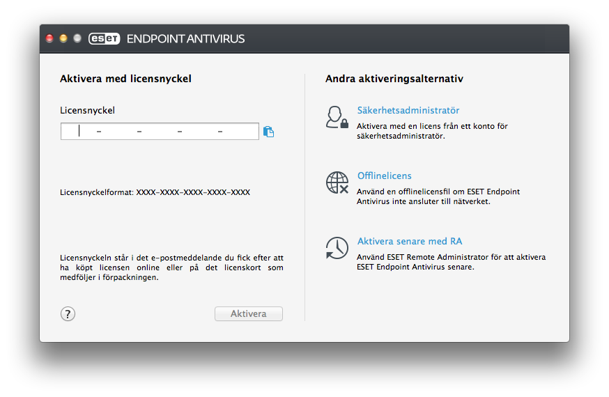 4. Produktaktivering När installationen är slutförd ombeds du aktivera produkten. Det finns flera aktiveringsmetoder som kan användas.