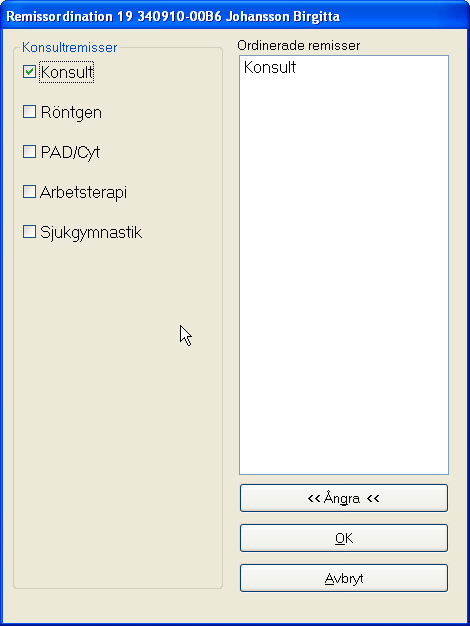 4. Välj OK så läggs dialogrutan Remissordination ut. 5. Välj remisstyp, t ex Röntgen genom att markera i respektive alternativruta. Vald remiss visas i fältet Ordinerade remisser.