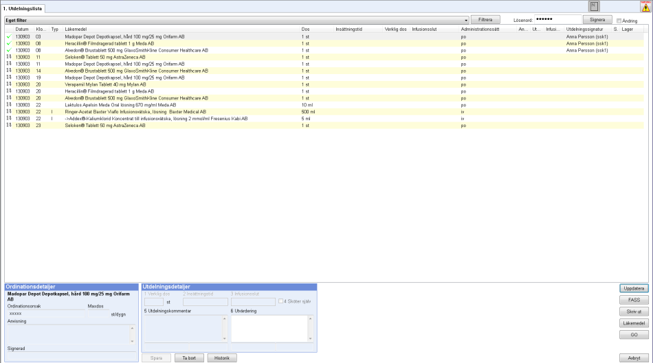 Översikt av Utdelningslista Utdelningsdelen finns under huvudmenyn Läkemedel. Funktionellt särskiljes följande delar. Utdelningsöversikt.