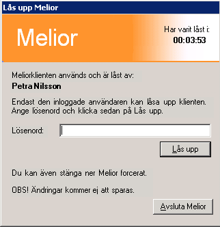 Låsning och upplåsning av Melior-klient Låsning av Melior-klienten kan ske antingen automatiskt efter x antal inaktiva minuter (inställning i systemadministration) eller med ett aktivt val.