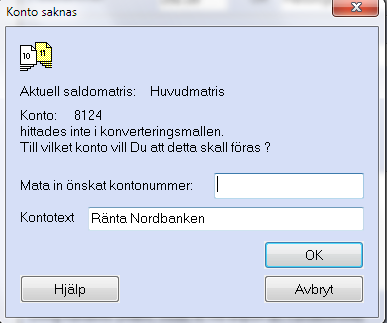 Om ett konto inte kan återfinnas i den översättningsfil som är vald kommer du att få nedanstående ruta där du själv får fylla i vilket kontonummer du vill föra över det saknade kontot till.