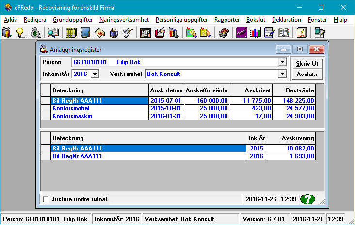 Manual efredo Sidan 108 (146) 8.7 Anläggningsregister I det här formuläret visas uppgifter om anläggningsregister per inkomstår och verksamhet.