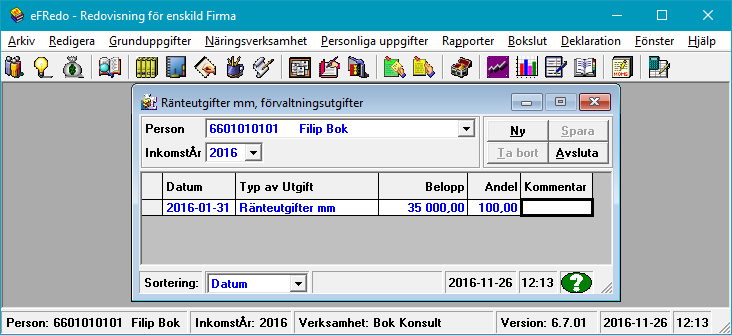 Manual efredo Sidan 88 (146) 7.4.4 Ränteutgifter mm, förvaltningsutgifter För varje person och inkomstår finns möjlighet att registrera uppgifter om ränteutgifter mm, förvaltningsutgifter.