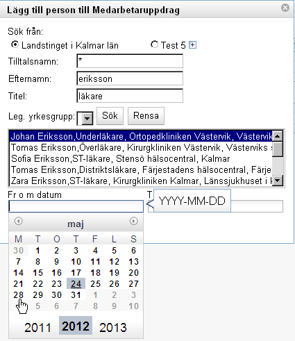 Markera personen du sökte efter och välj ev. startdatum och slutdatum.