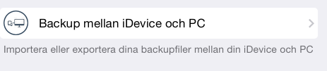 Du kan också importera och exportera backupfiler mellan din idevice och PC genom att trycka på Backup från idevice till PC.