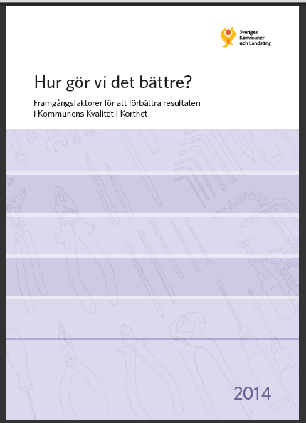 Framgångsfaktorer mått 1 Läs skriften: Hur gör vi det bättre.