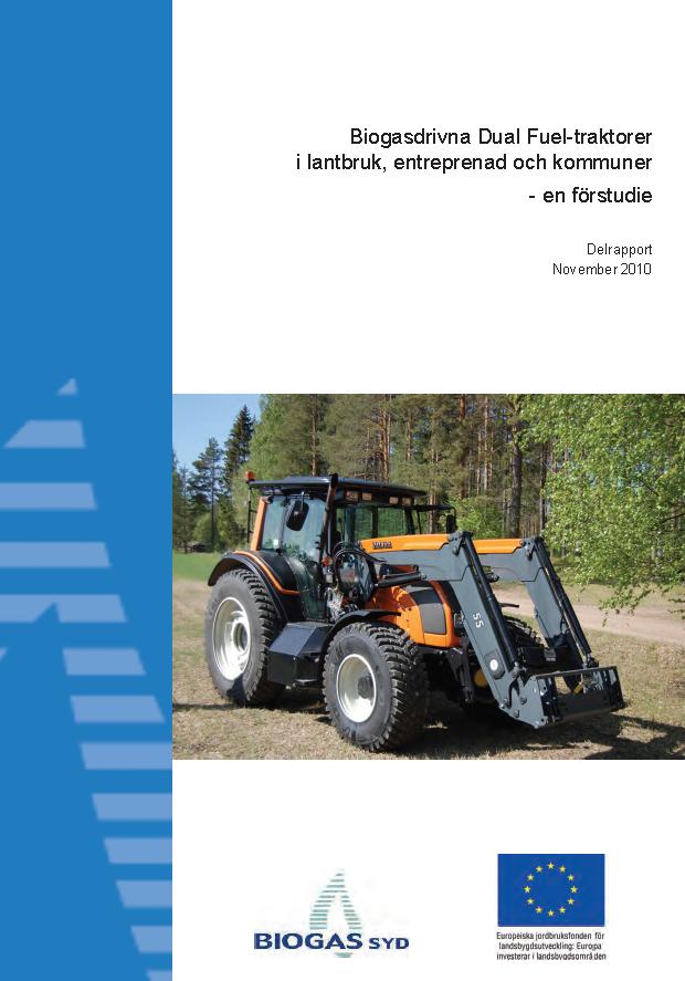 Andra publikationer Biogasdrivna dual-fuel-traktorer i lantbruk, enteprenad och kommuner en förstudie