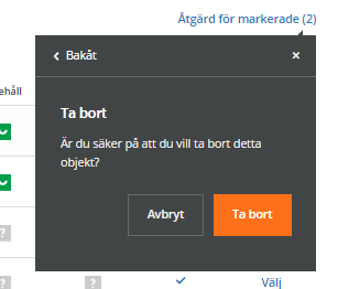 Ta bort en produkt 1. Klicka på Välj vid den produkt du önskar ta bort alt. bocka i flera produkter som ska tas bort och klicka på Åtgärd för markerade.