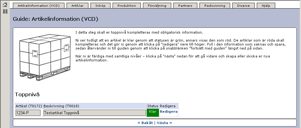 Senast Uppdaterad: 12-02-02 Exder Artikelinformation 2.7 Sida 13 av 67 Ni kompletterar även er toppnivåartikel precis som de andra nivåerna, tills även den har grön status.