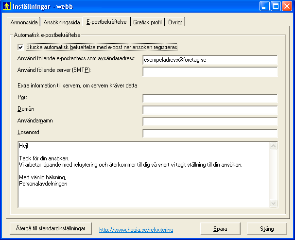 I rutan skriver du sedan in det e-postmeddelande som du vill att den sökande ska få. Grafisk profil Under fliken Grafisk profil ställer du in utseendet på webbsidorna.