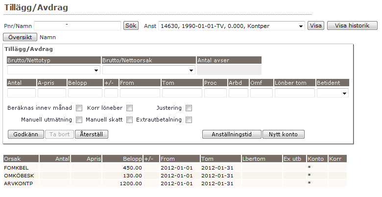 Därefter måste du gå in under Konto Anstäl och undermenyn Konto Proc Här kontrollerar du att du har rätt datum i Fr.o.m. Sök om organisationen genom att klicka på Sök och välj din organisation.