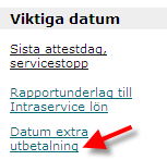 Ersättning via extrautbetalning Extrautbetalning dvs utbetalning utöver ordinarie utbetalningstillfälle. Här gäller samma regler som för månadsanställda att beloppet måste överstiga 1 000 kr.