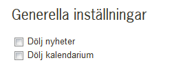 38 (43) 10.7 INSTÄLLNINGAR FÖR INTRANÄT För intranät så görs inställningarna i redigering av Startsidan. Här finns dock endast dessa: 10.7.1 DÖLJ NYHETER Kryssa i om föreningen inte använder Nyheter.