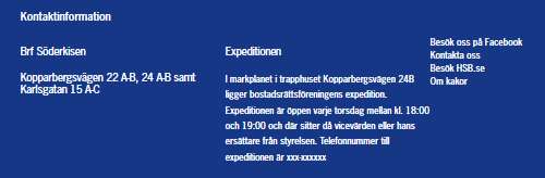 42 (43) 12.5 SIDFOT Hanterar informationen i sidfoten för alla sidor på webbplatsen. Ange rubrik, samt innehållet i sidfotens två kolumner.