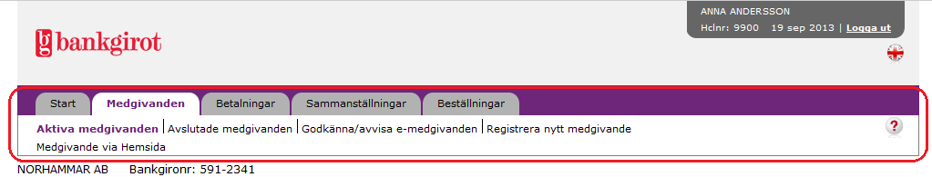 Autogiro Online För ekonomiavdelningen AUTOGIRO ONLINE > FÖR EKONOMIAVDELNINGEN Meny Autogiro Online har en meny bestående av olika flikar i webbtjänsten, till exempel Medgivanden och