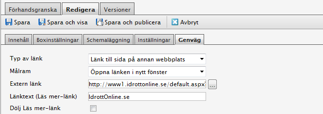 Länkar För att länka till en annan sida från en egensida gör så att du markerar den sida som ska länkas till en annan sida i strukturen, klicka på Genväg.