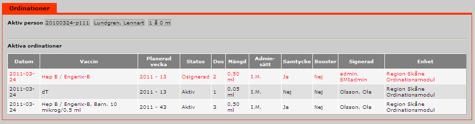 4.7 Ny ordination En Hälsodeklaration måste finnas för att kunna registrera en Ny Ordination I rutan Tidigare vaccinationer visas tidigare vaccinationer registrerade på personen i Svevac.