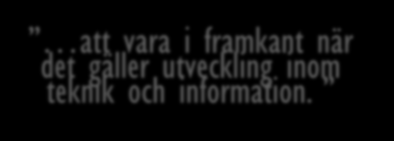 Drivkrafter..vara en förebild bland kommunerna när det gäller området geografisk information.