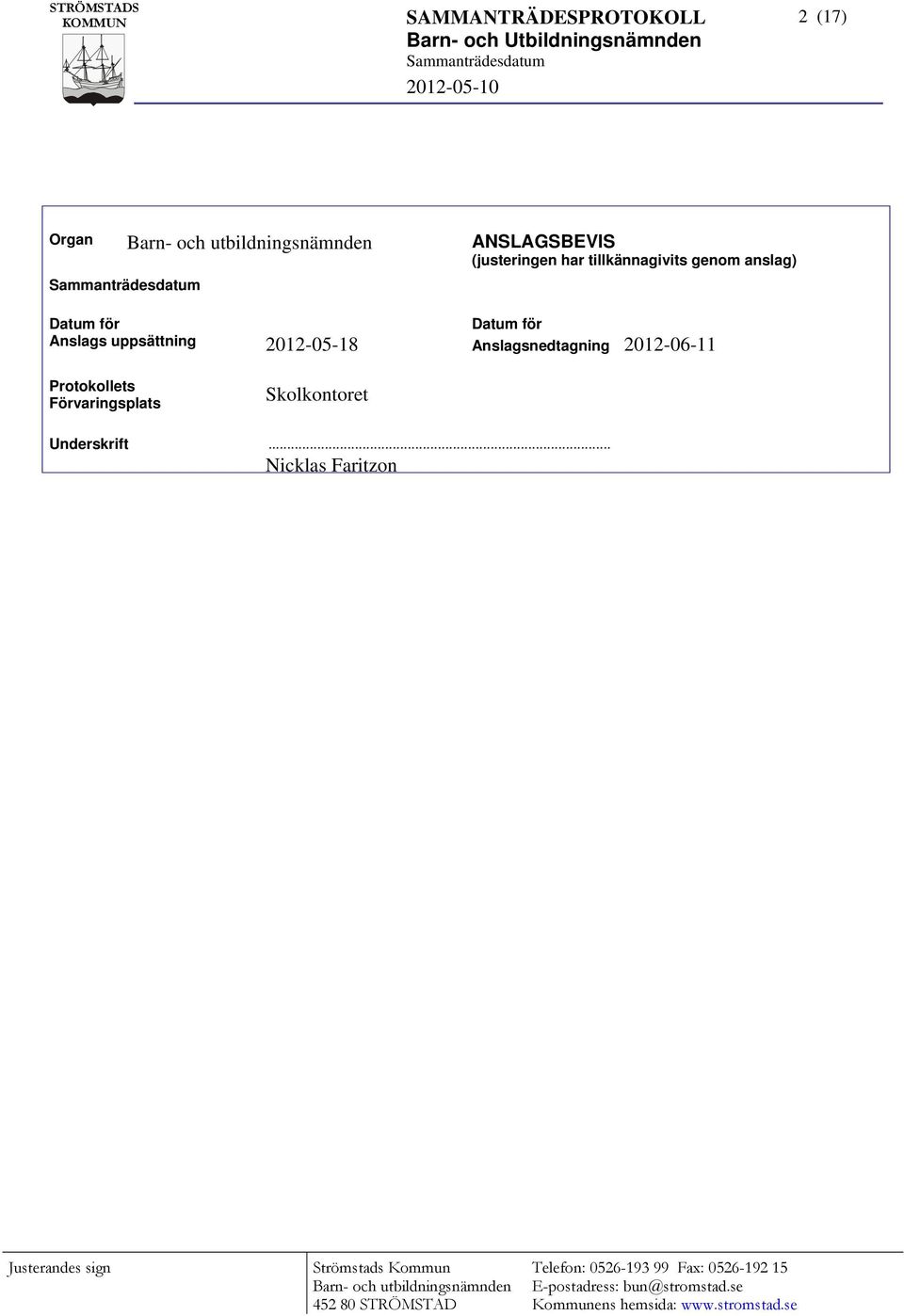 uppsättning Protokollets Förvaringsplats Datum för 2012-05-18