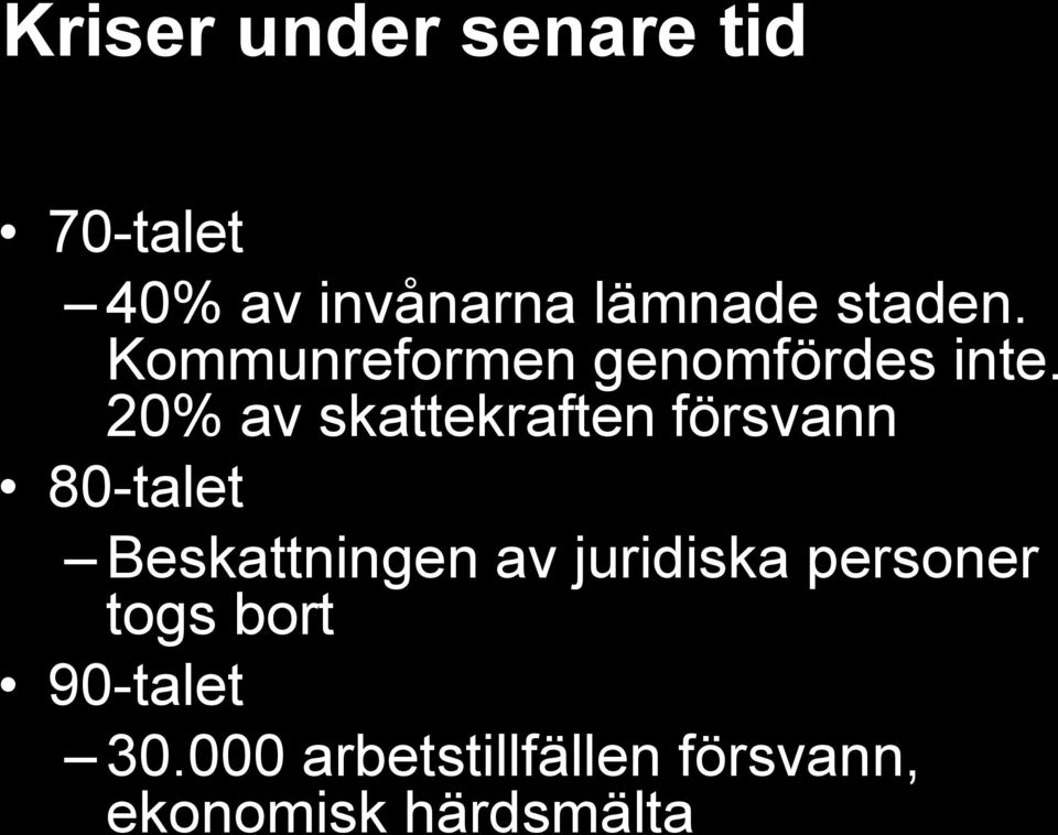 20% av skattekraften försvann 80-talet Beskattningen av