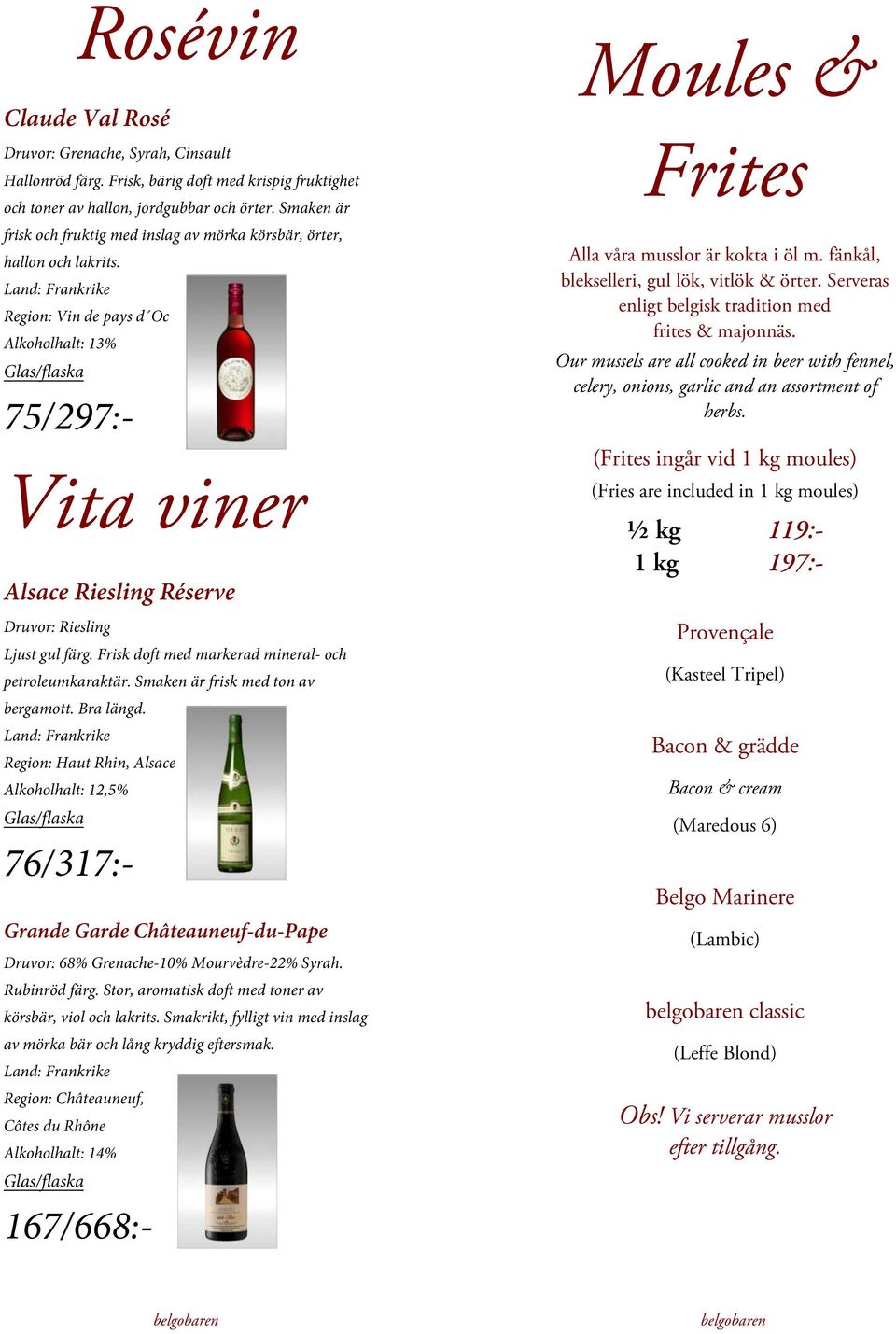Region: Vin de pays d Oc Alkoholhalt: 13% 75/297:- Vita viner Alsace Riesling Réserve Druvor: Riesling Ljust gul färg. Frisk doft med markerad mineral- och petroleumkaraktär.