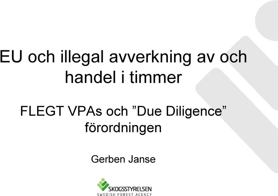 FLEGT VPAs och Due