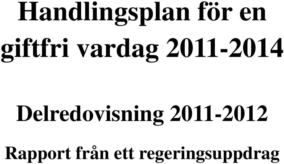 Delredovisning 2011-2012